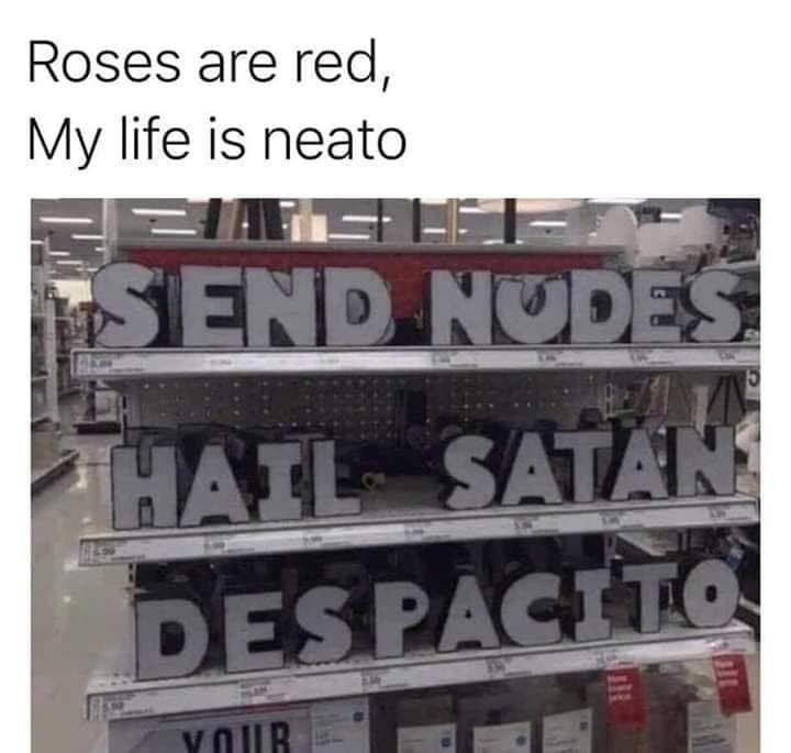 Roses are red , send nudes - meme