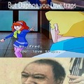 Traps are gay sorry not sorry
