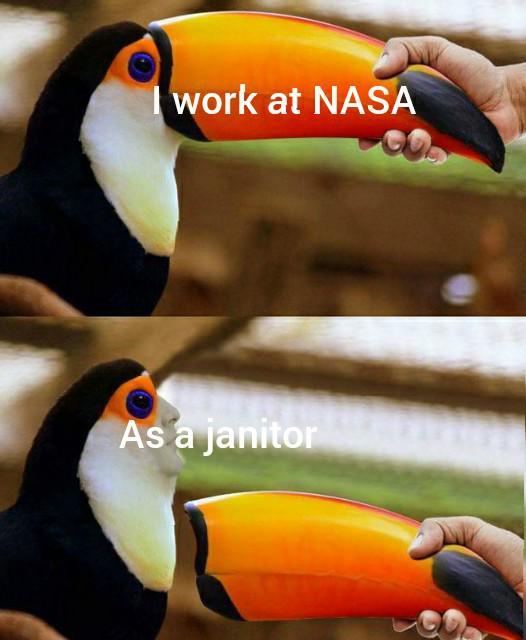 I work at NASA - meme