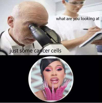 Real cancer cells - meme