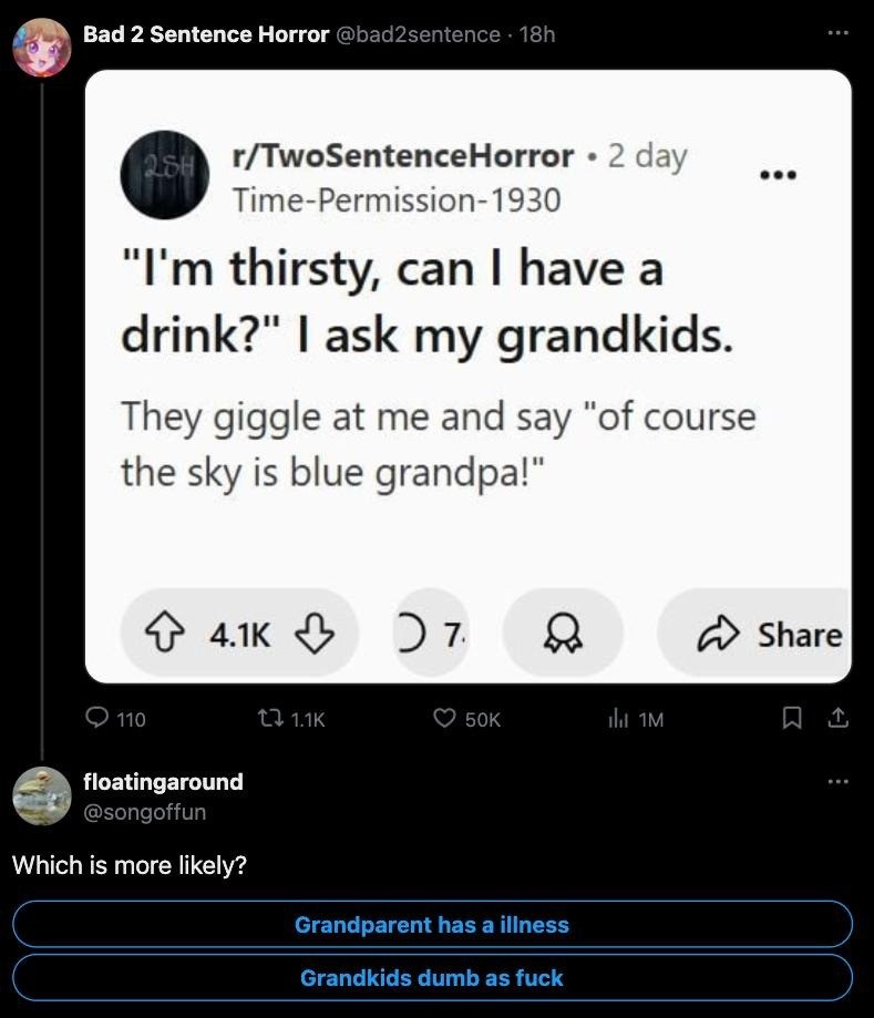 Grandpa asked for water and they gave him existential crisis - meme