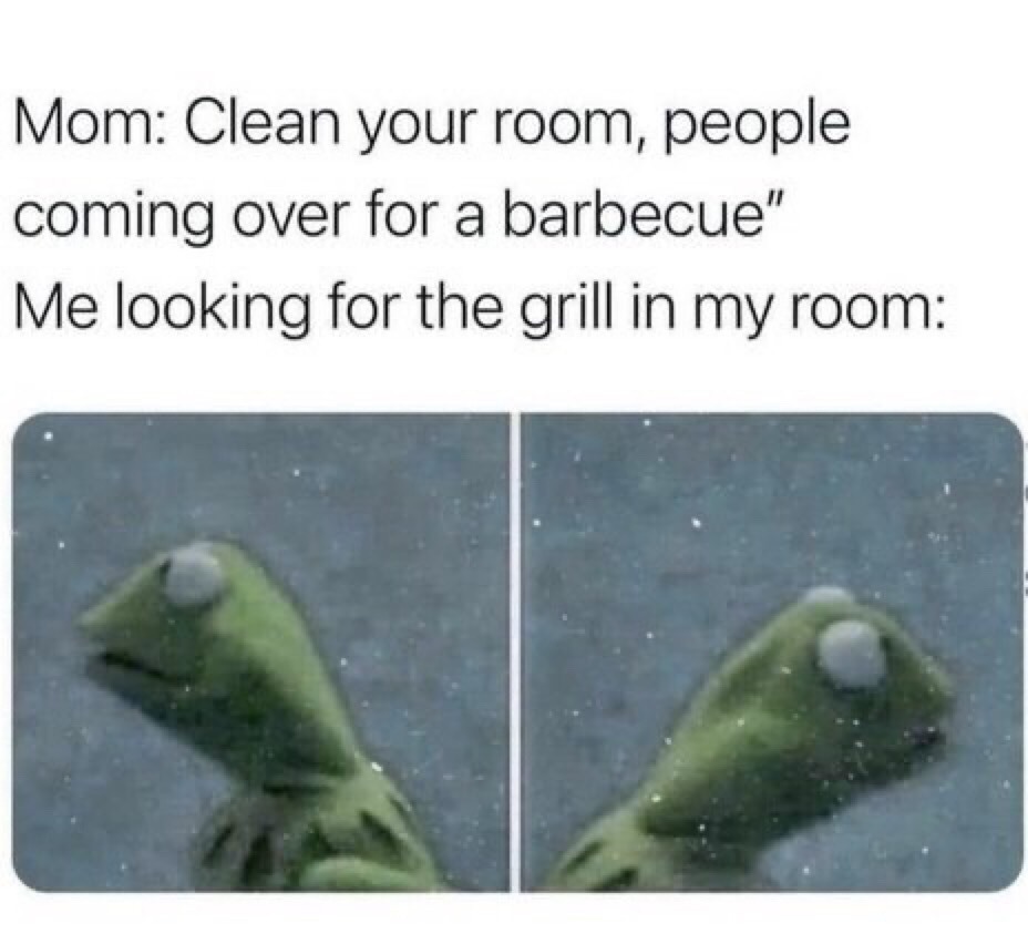 we grillin in my room? - meme