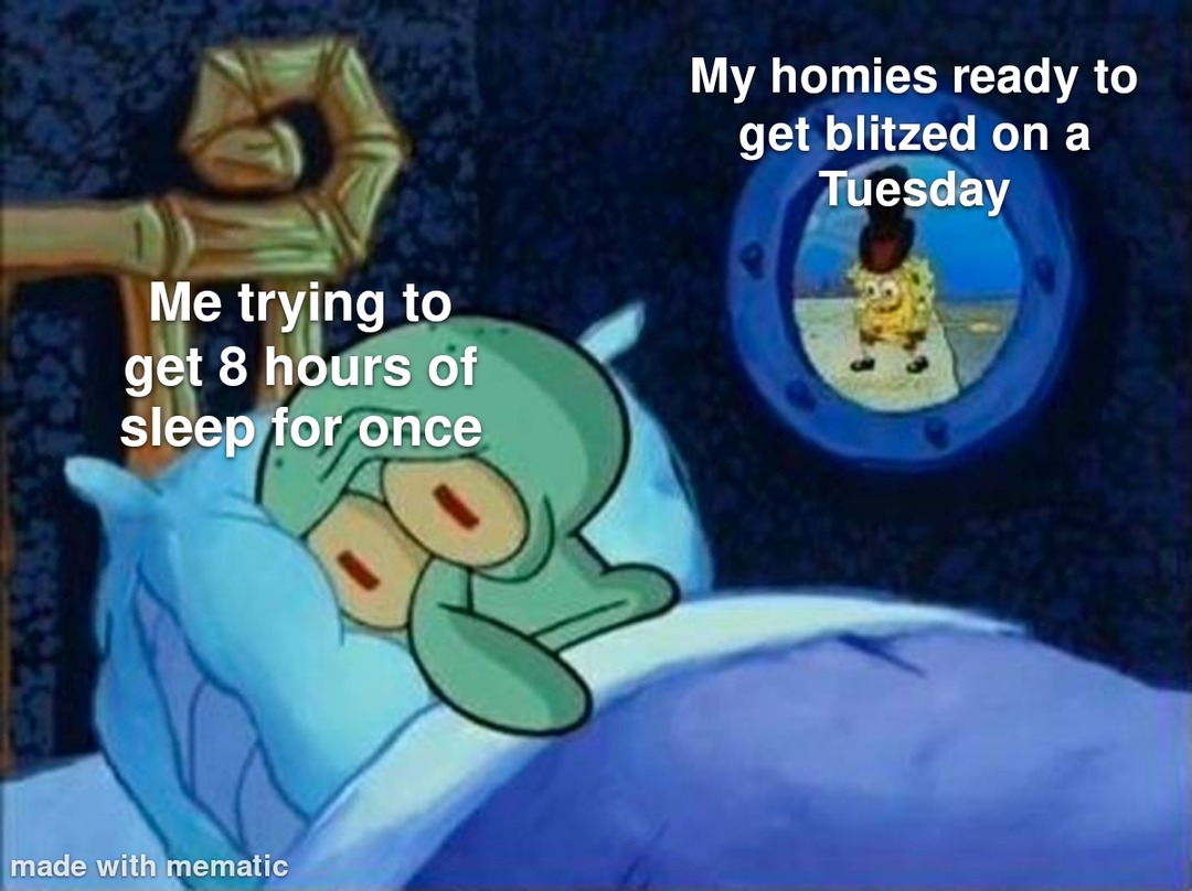 Homies ready to get blitzed on a Tuesday - meme