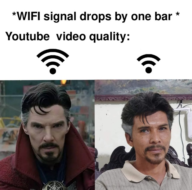 Wifi signal drops by one bar - meme