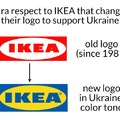 Respect to Ikea that changed their logo to support Ukraine