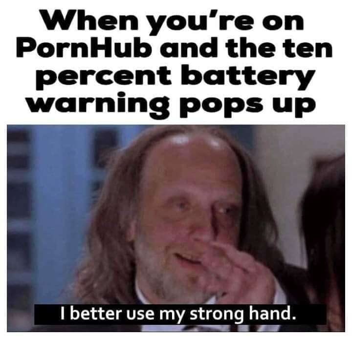 I better use my strong hand - meme