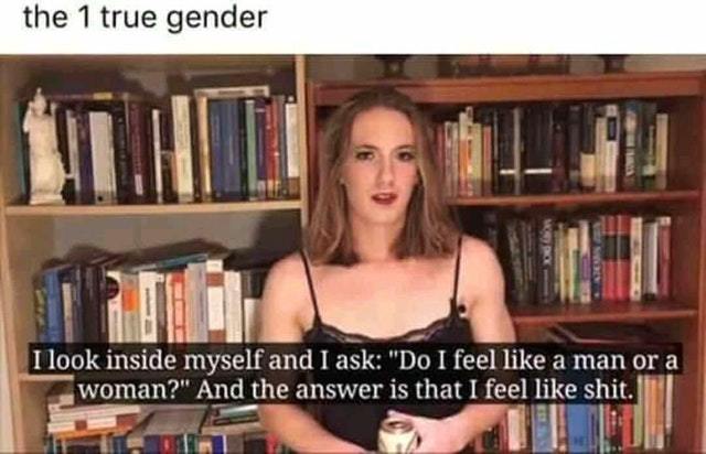 The one true gender - meme