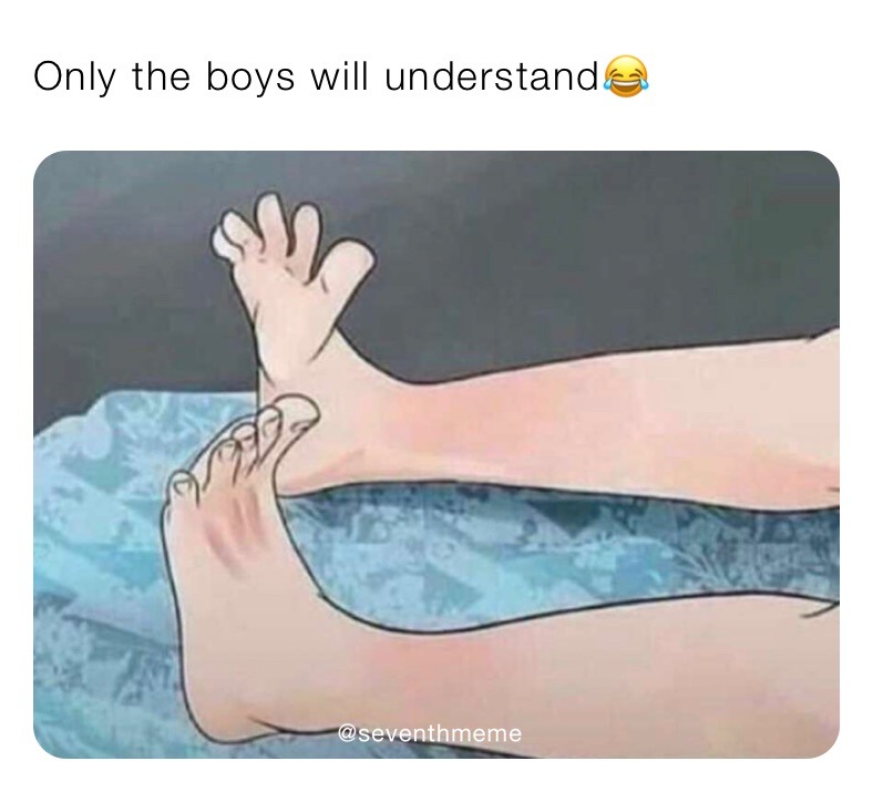 only the boys will understand - meme