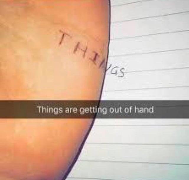 Things got out of hand and the hand got out too - meme
