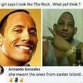 So true I mean he does look like the rock from Easter island