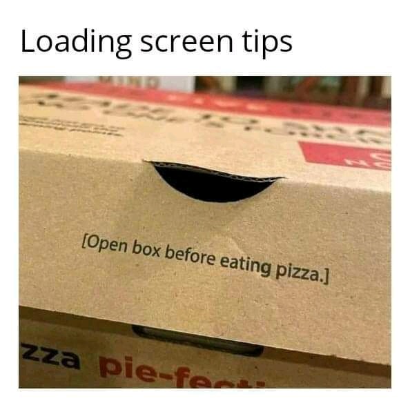 Open box before eating pizza, or just don't! - meme