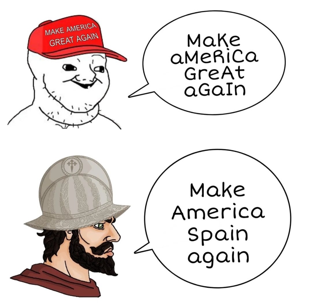 MASA: Make America Spain again - meme