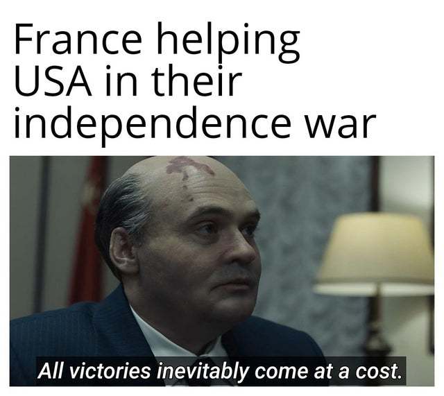 France, good, now we're your britan - meme