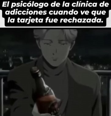 El psicólogo cuando ve que tu tarjeta fue rechazada - meme