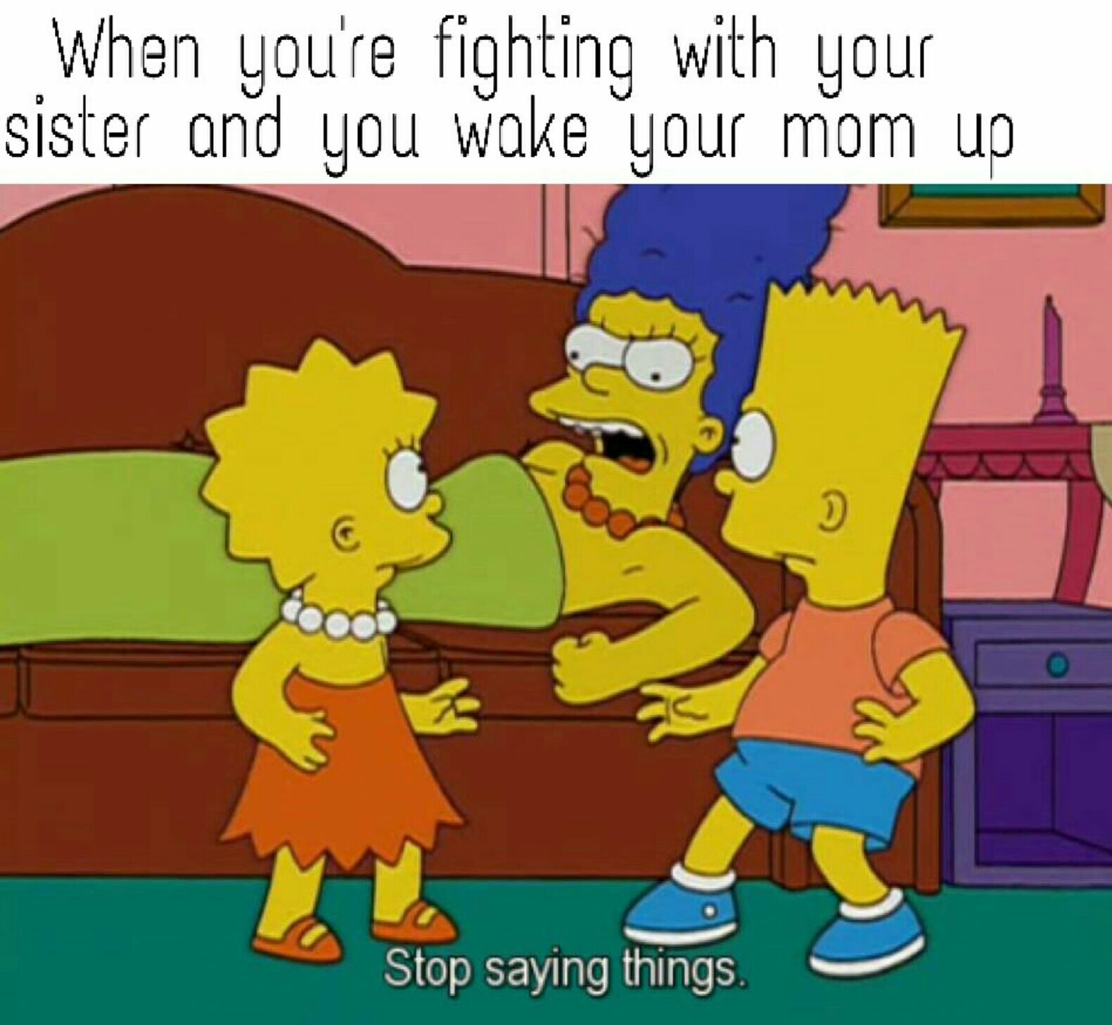 This usually happened with my dad our punishment was taking naps or cleaning my sisters' nasty room - meme