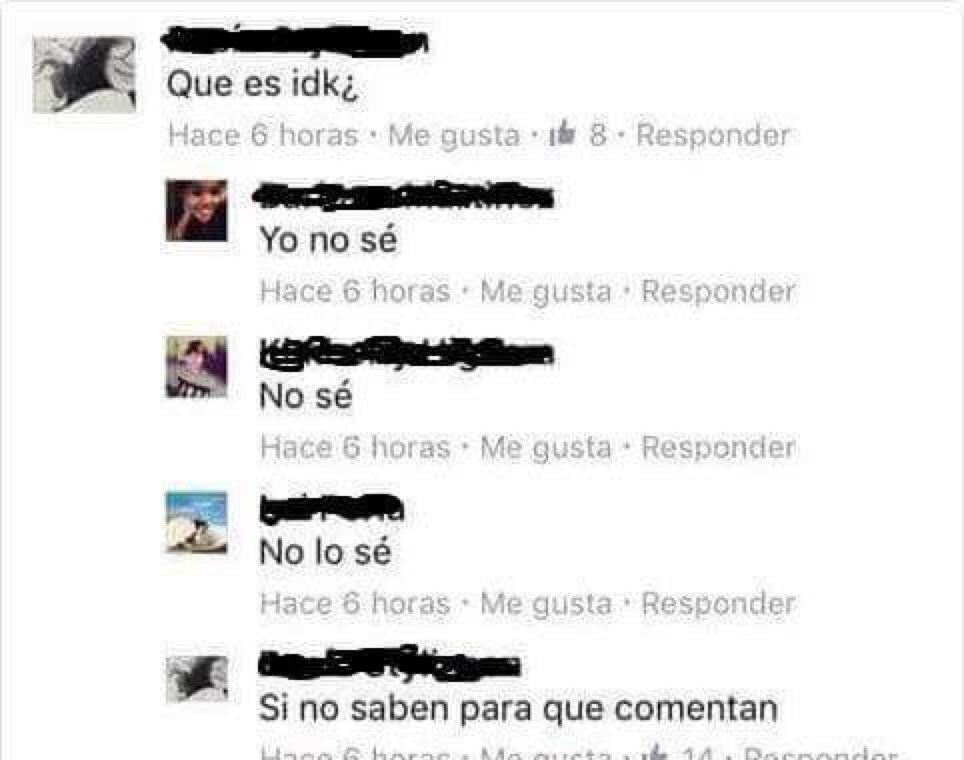 Idk = I dont know = No lo se - meme