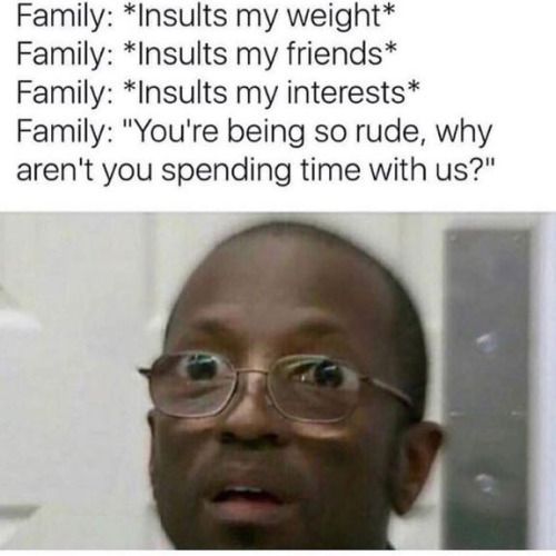 My family everyday - meme
