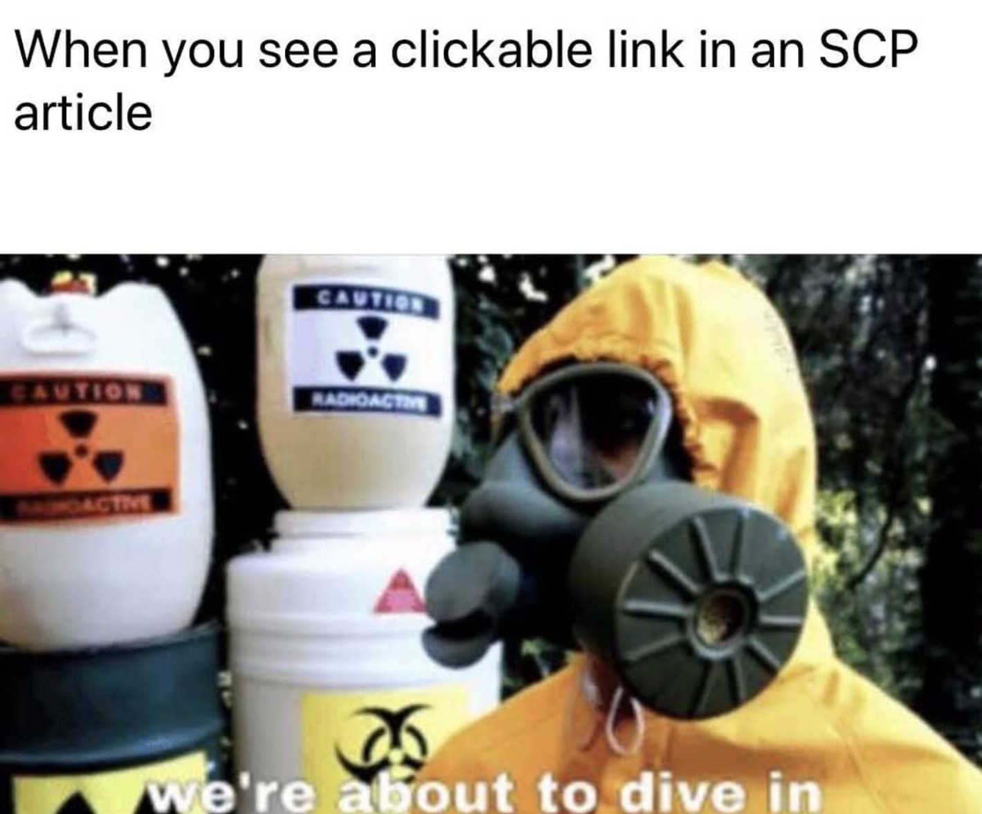 That's why you don't enter the SCP wiki when you have to wake up early - meme