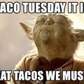 Taco Tuesday It Is