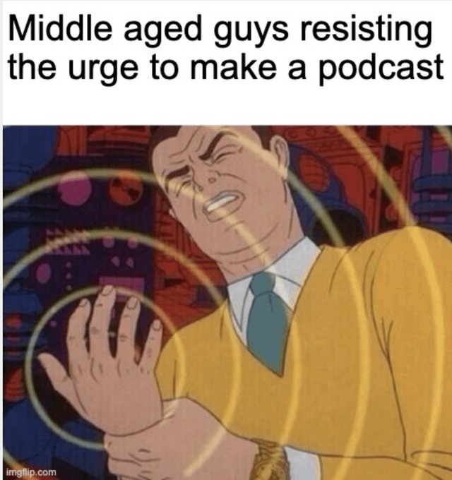 Podcast - meme