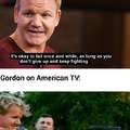 Gordon on British TV vs Gordon on American TV