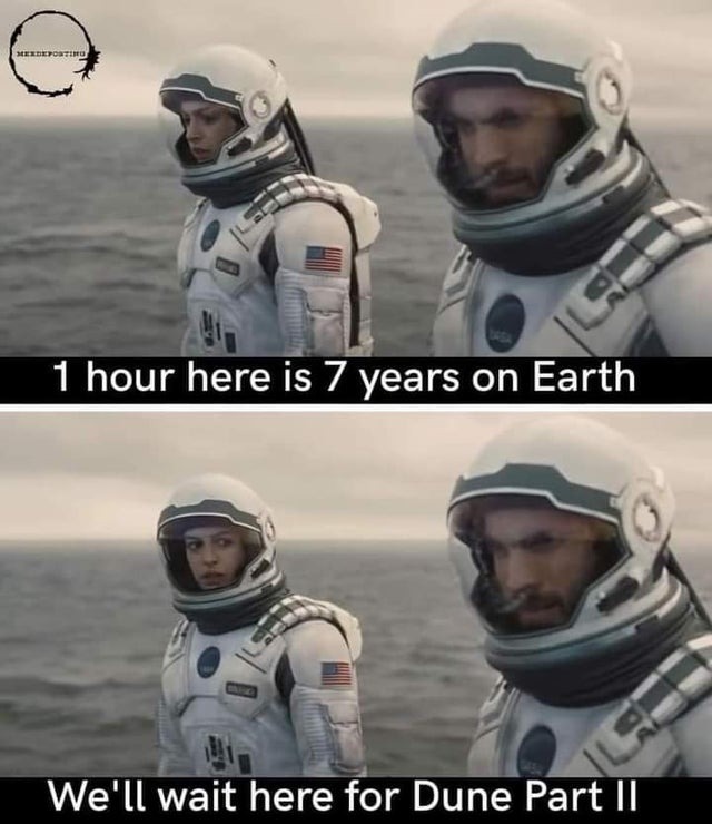 How long until Dune II? - meme