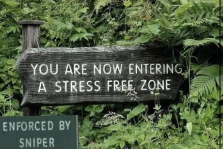 Stress free zone - meme