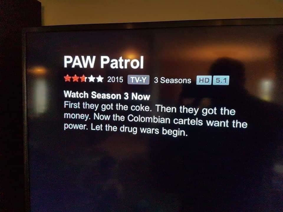 Looks like the PAW patrol is getting into some serious business. - meme
