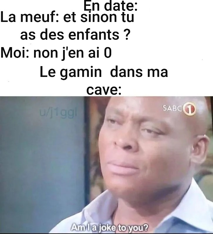 J'en ai plus qu'un mais bon... - meme