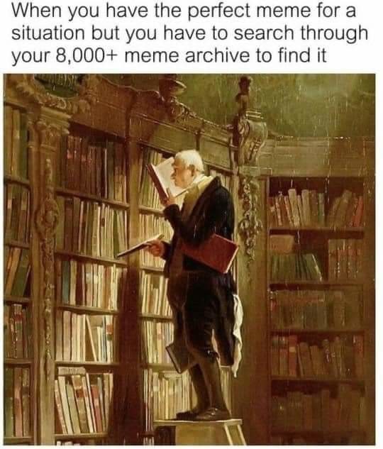 I want that library of books - meme