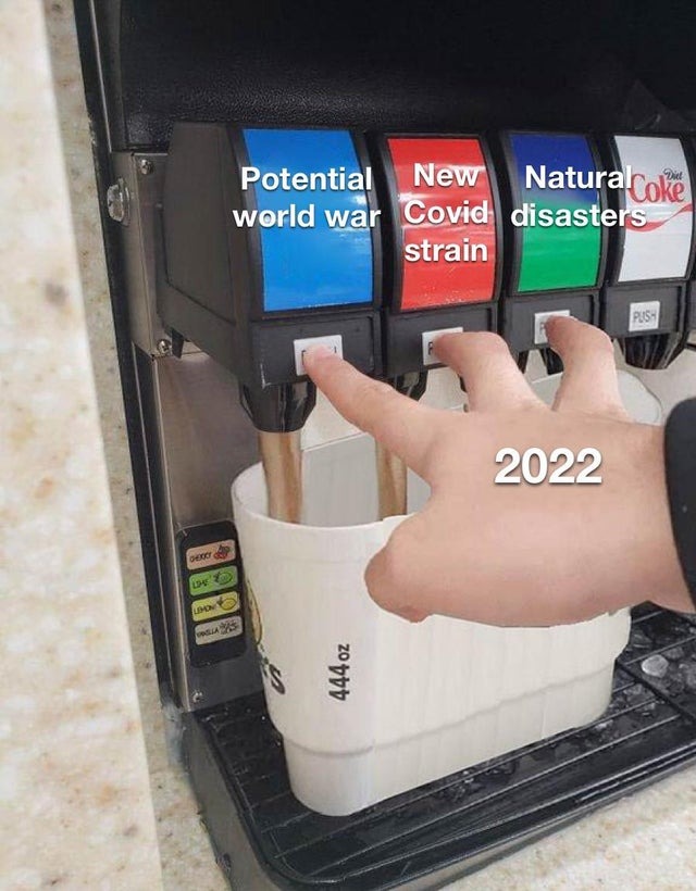 Which new global disaster would you like to see in 2022? - meme