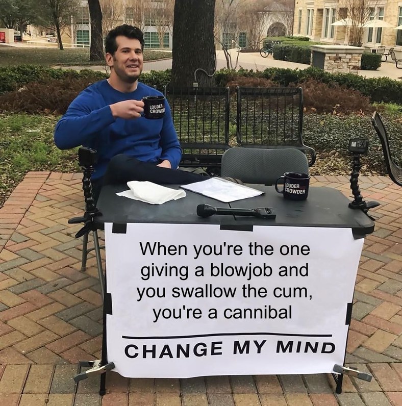 Change My mind - meme