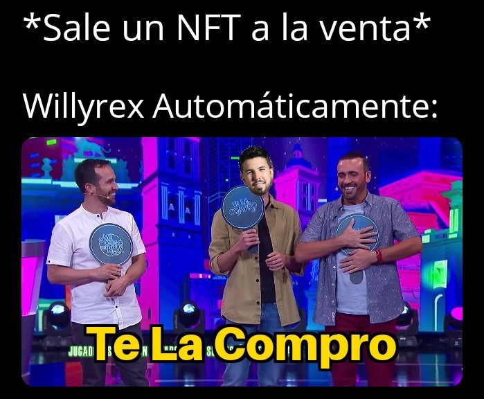 Willyrex comprando NFTs Como siempre - meme