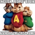 US be like Alvin and the Friesmunks
