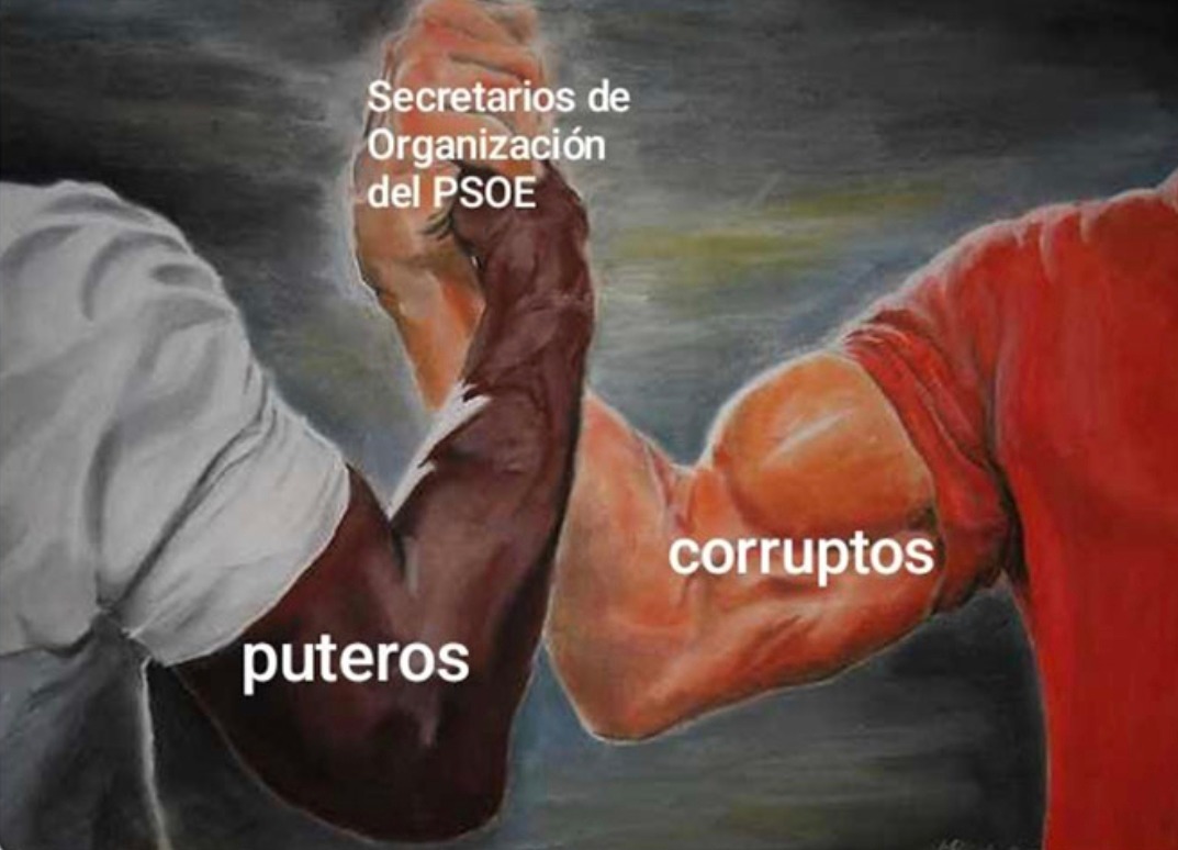 secretarios del psoe y el combo corrupto putero - meme