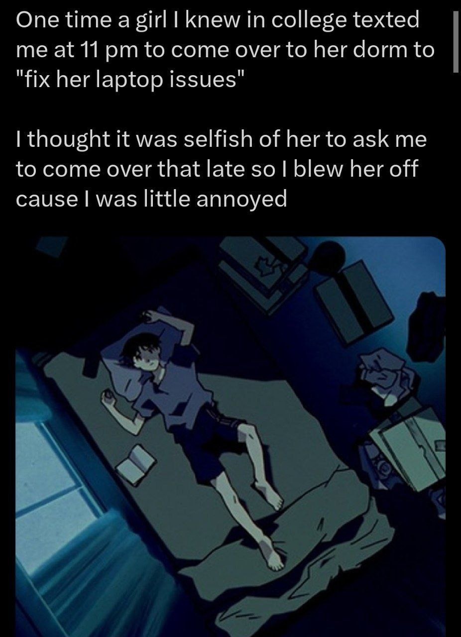 Girl from college hits me at 11pm ‘fix my laptop’ — I ghosted her, felt kinda petty - meme