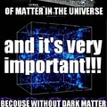to bad we can't see it becouse dark matter doesn't interact with light