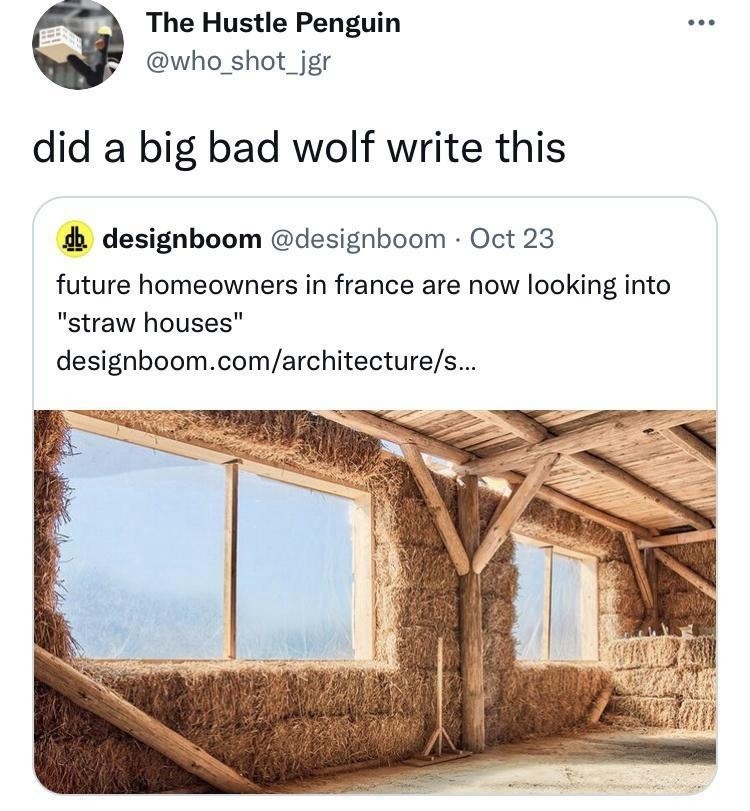 Straw houses are trending and Big Bad Wolf is foaming at the mouth - meme