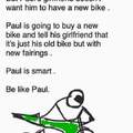 Be like Paul