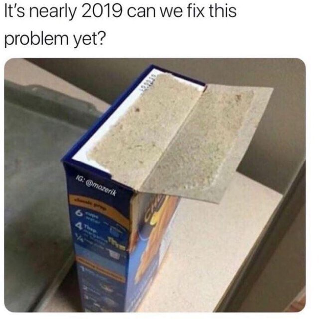 It's nearly 2019 can we fix this problem yet? - meme
