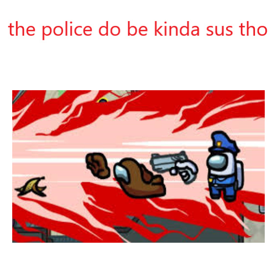 SUS police - meme