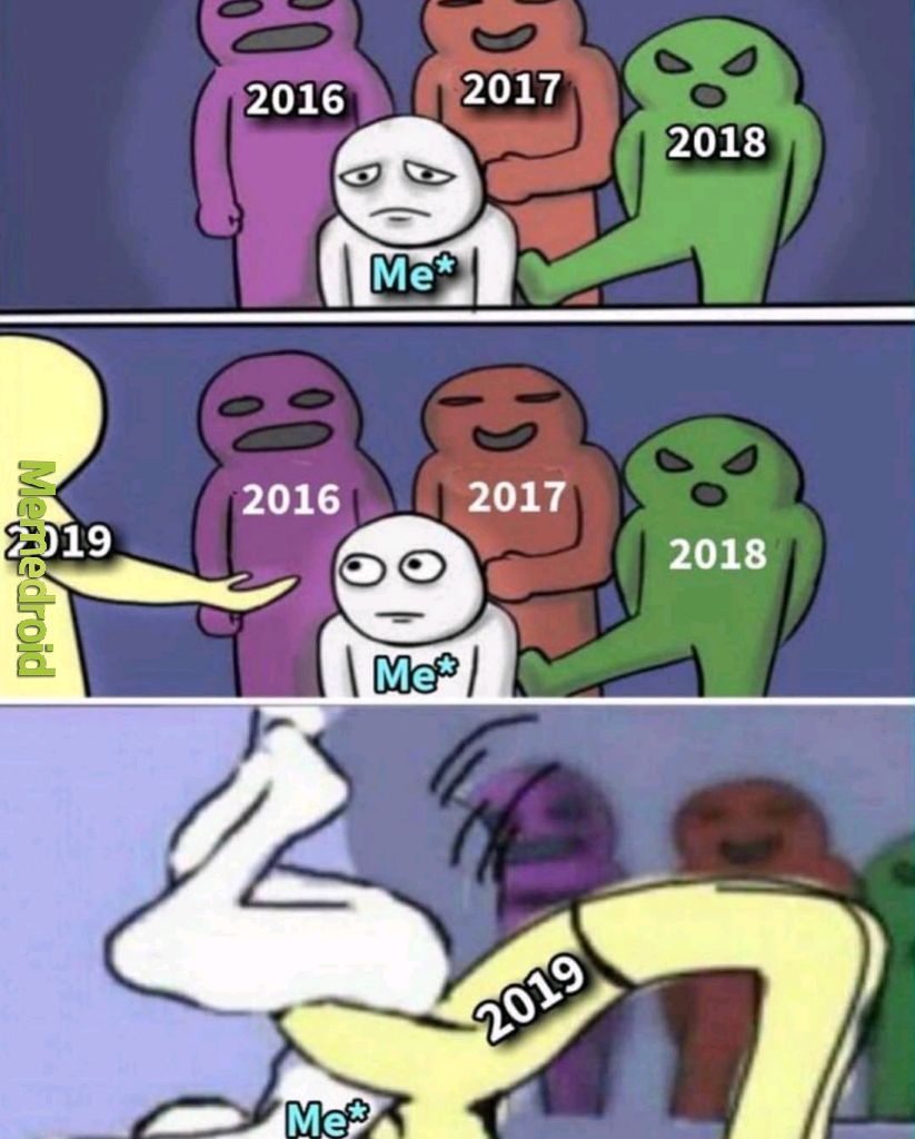 The last three years can go to hell.. - meme