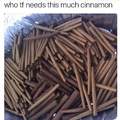 Yeah "cinnamon" lol