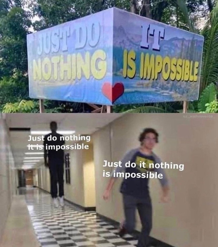 it is impossible - meme