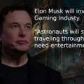 Elon Musk will inveset billiions in the gaming industry