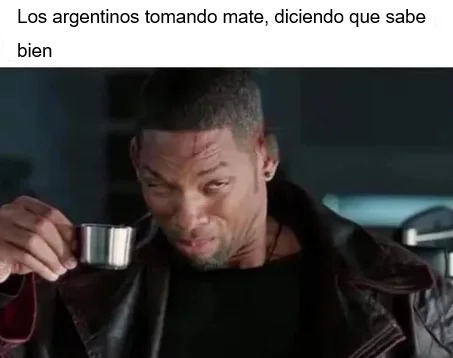 Argentinos tomando mate - meme