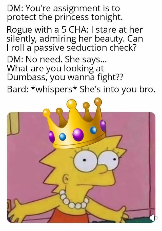 Rogue with 5 CHA still pulling the princess - meme