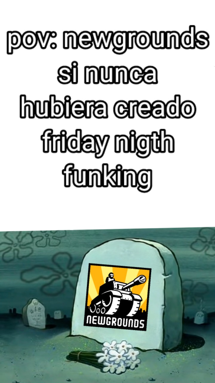 Newgrounds estadia muerto sin friday nigth funking - meme