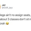 No assign seats in college