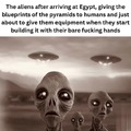 Aliens after arriving at Egypt